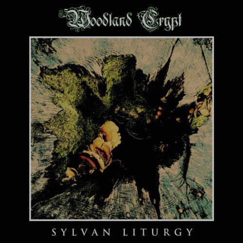 Woodland Crypt : Sylvan Liturgy